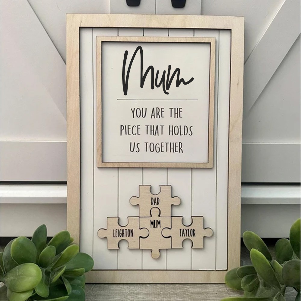Personalised Mom Puzzle Sign With Kids Name You Are The Piece That Holds Us Together For Mother's Day Gift