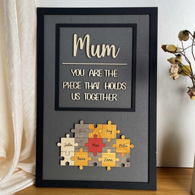 Personalised Mom Puzzle Sign With Kids Name You Are The Piece That Holds Us Together For Mother's Day Gift